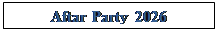 Text Box: Aftar Party 2026